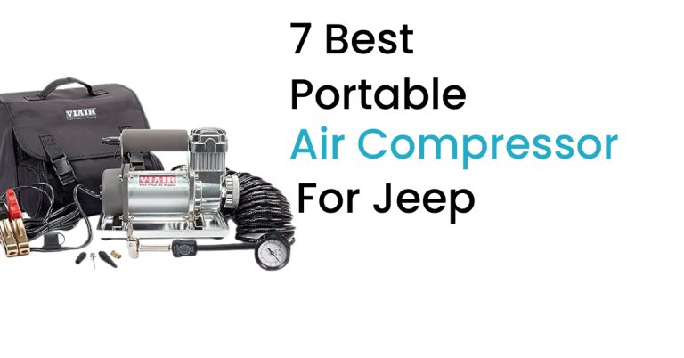 Best Portable Air Compressor For Jeep